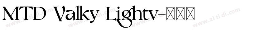 MTD Valky Lightv字体转换